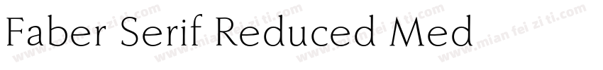 Faber Serif Reduced Med字体转换